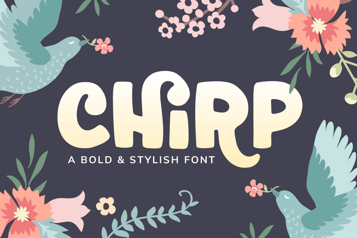 Chirp Font, a Font by Denise Chandler (Photo 1 of 6)