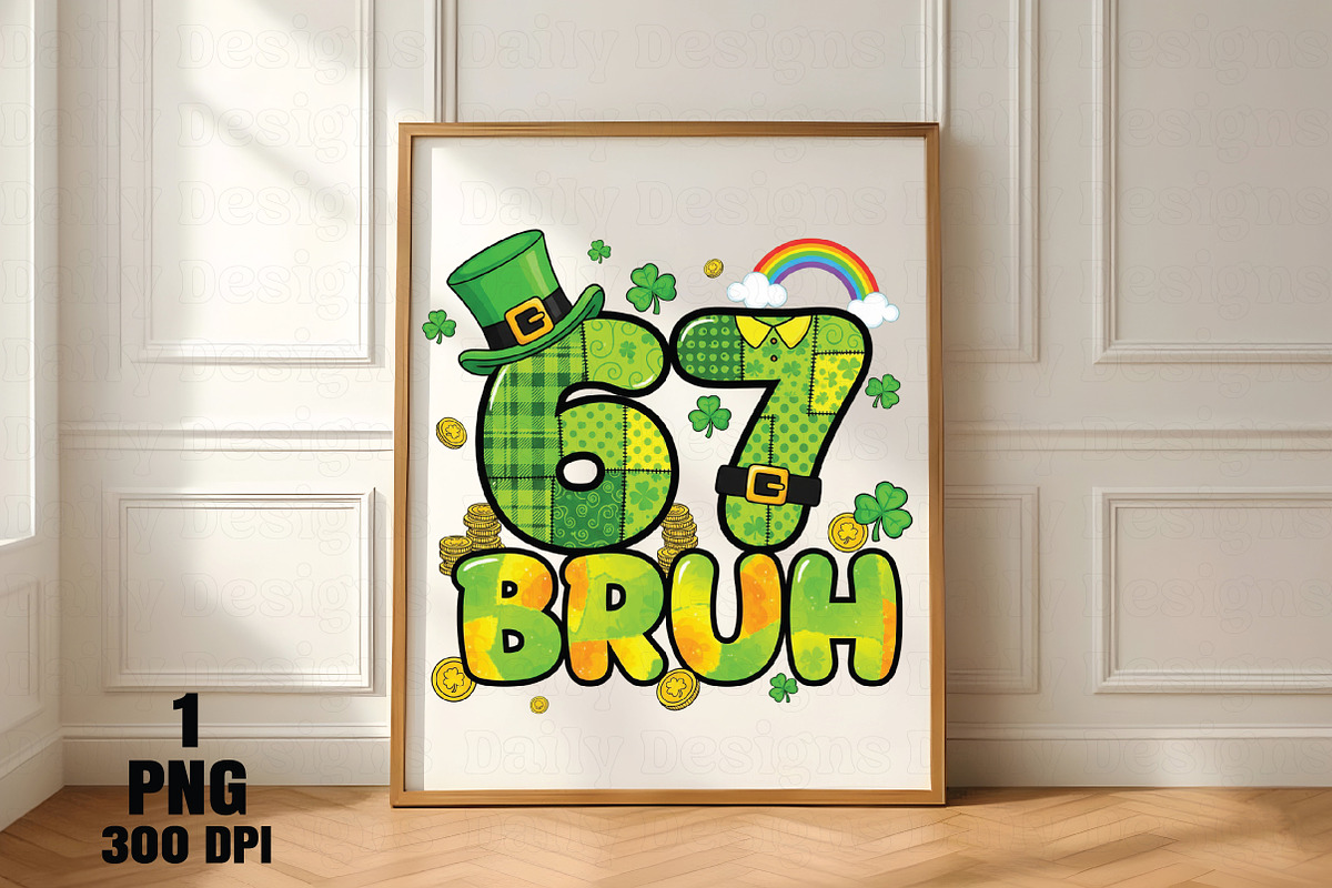 67 Bruh PNG St Patrick Shirt, an Illustration by Daily.Designs (Photo 3 of 5)