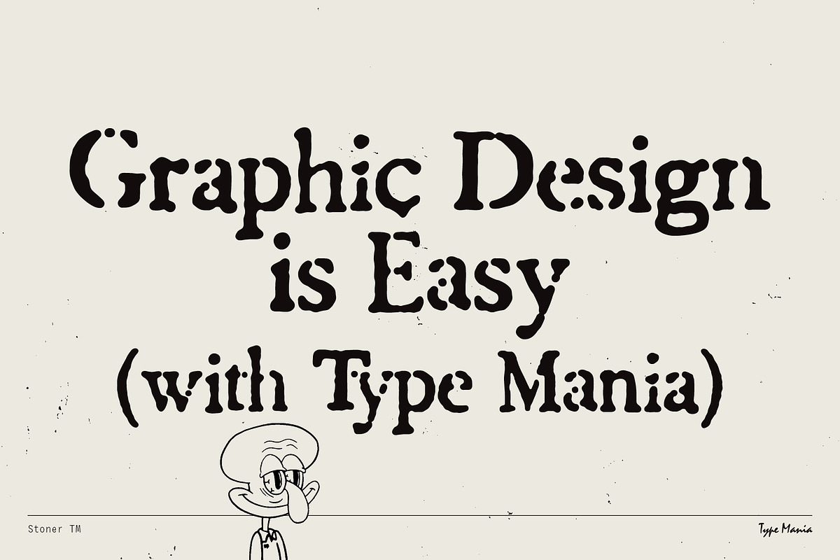 Stoner TM – Distressed Dynamic Font, a Serif Font by Type Mania (Photo 11 of 11)