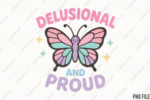 Delusional and Proud Butterfly PNG, an Illustration by CraftArtStudio