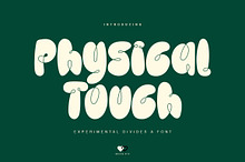 Physical Touch - Font