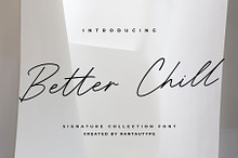 Better Chill Signature Font
