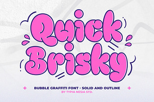 Quick Brisky - Bubble Graffiti Font, a Font by Typia Nesia