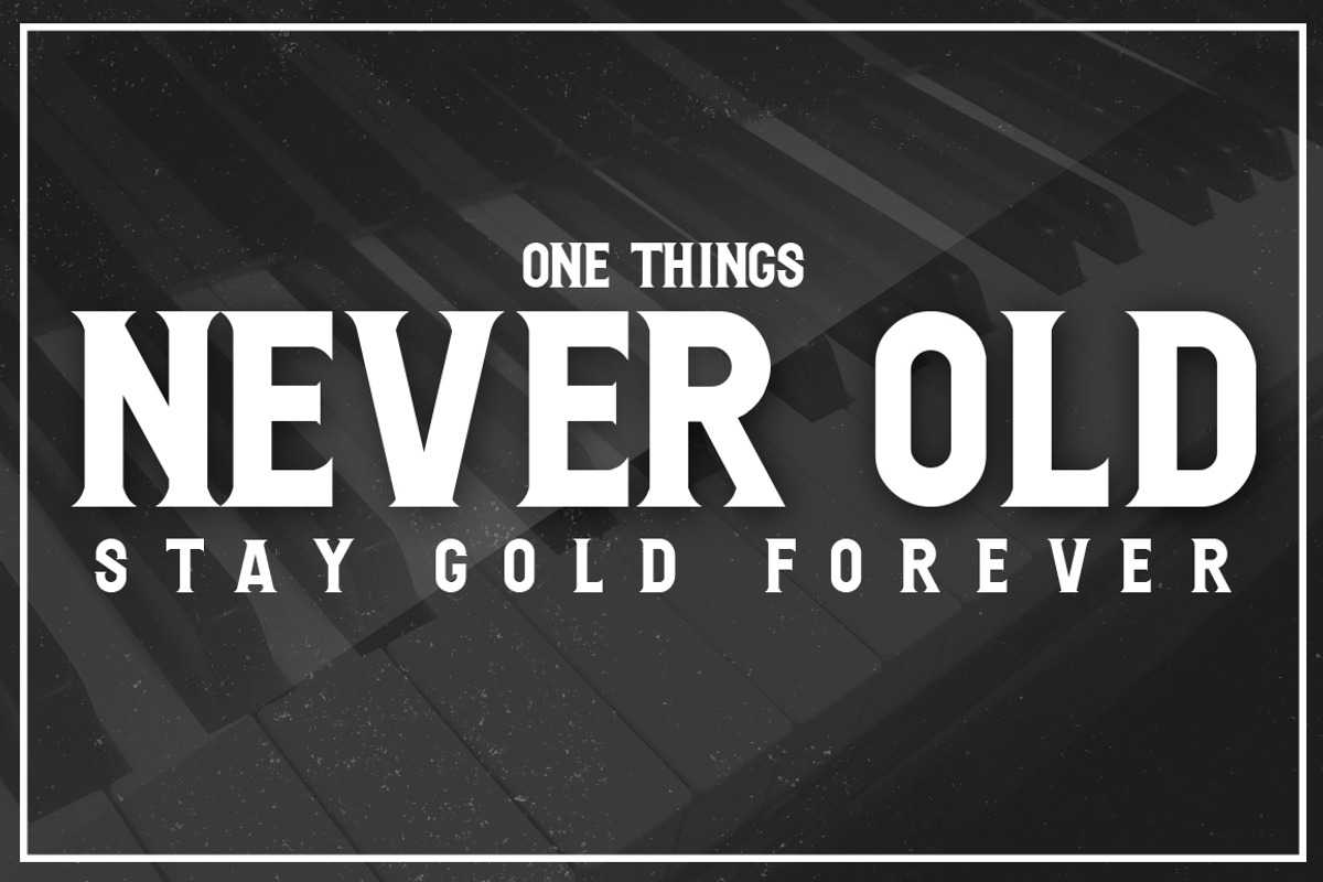 Never Old