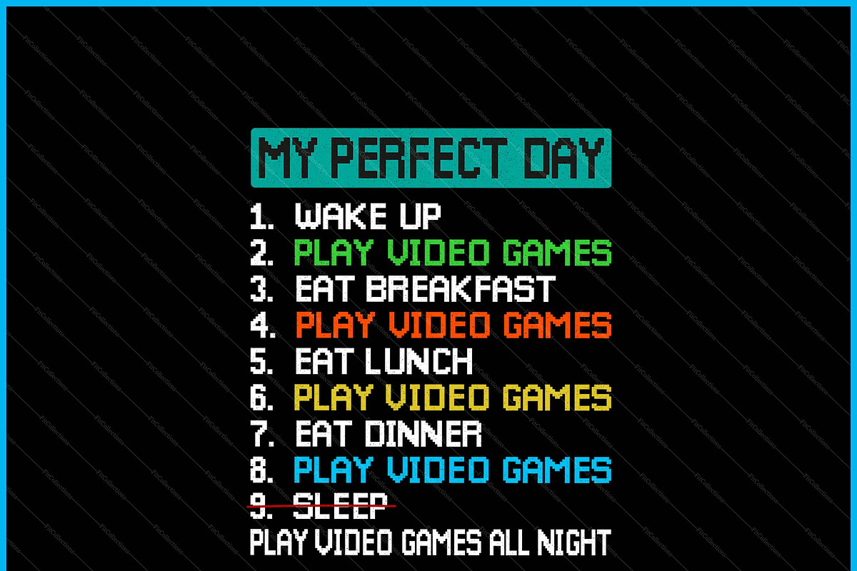 My Perfect Day Play Video Games, a Graphic by Creativeusart (Photo 2 of 4)