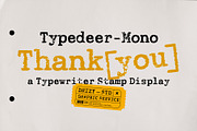 TypedeerMono - Typewriter Stamp Font, a Slab Serif Font by Drizy (Thumbnail 10 of 10)