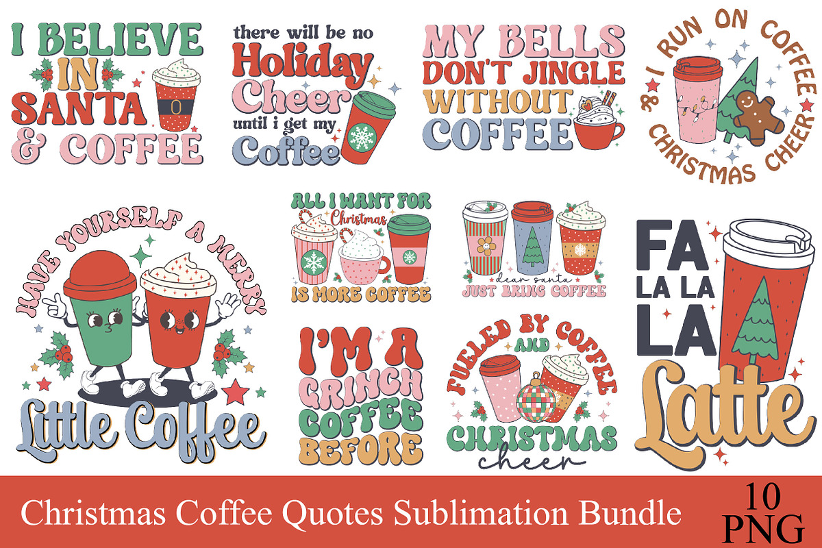 Christmas Coffee Quotes Sublimation, an Object Illustration by Libby Wishes (Photo 1 of 11)