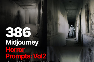 386 Midjourney Horror Prompts: V2