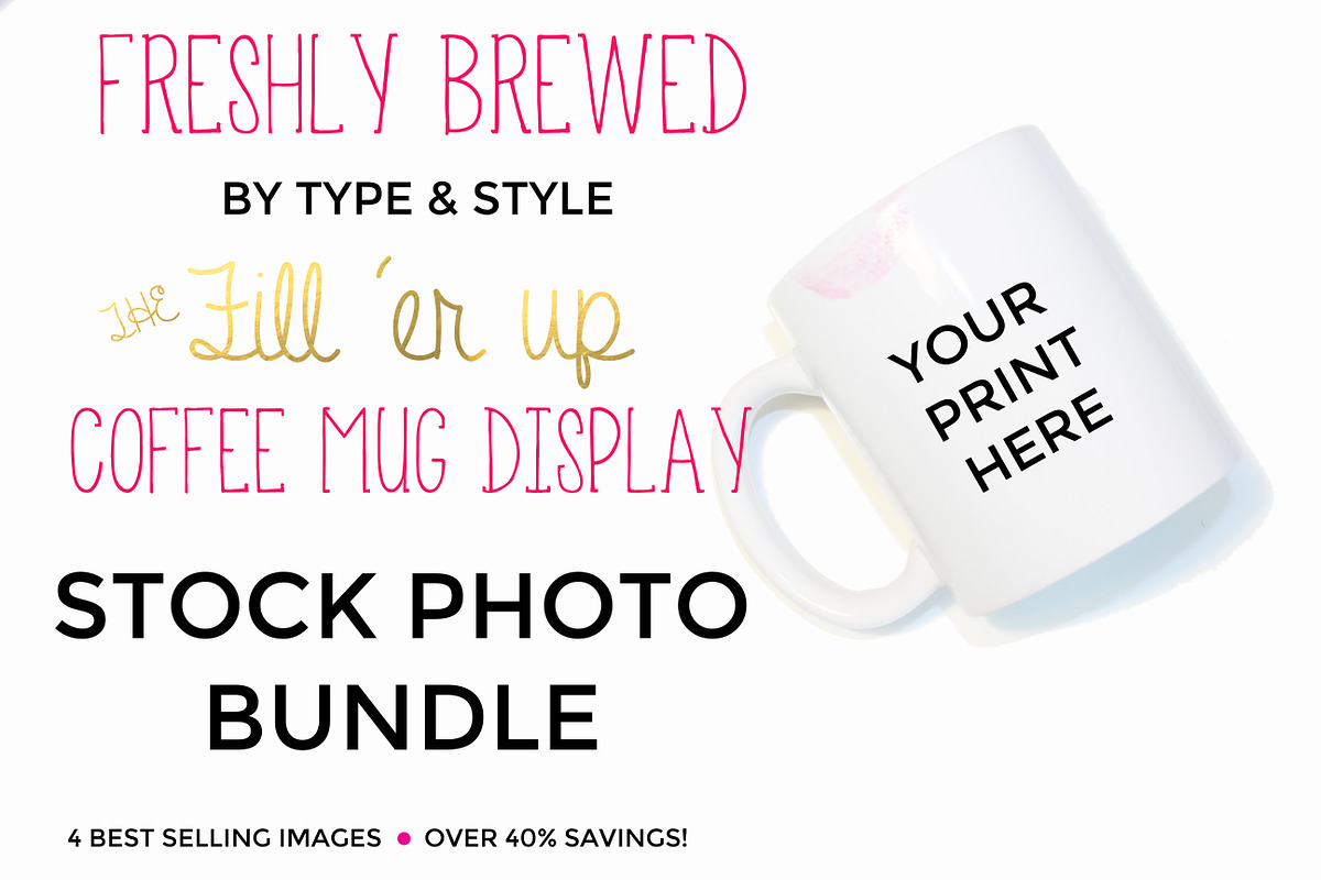 SALE: mug stock photo bundle, a Templates & Theme by Type & Style (Photo 1 of 2)