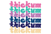 Thickum Thighs - juicy display font, a Serif Font by Font Infusions (Thumbnail 12 of 13)