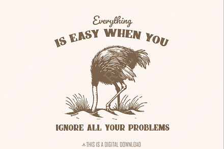 Everything Is Easy When You Ignore, an Illustration by SharpMarketplace