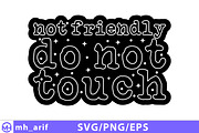 Not Friendly Do Not Touch SVG, an Object Graphic by mh_arif (Thumbnail 1 of 3)