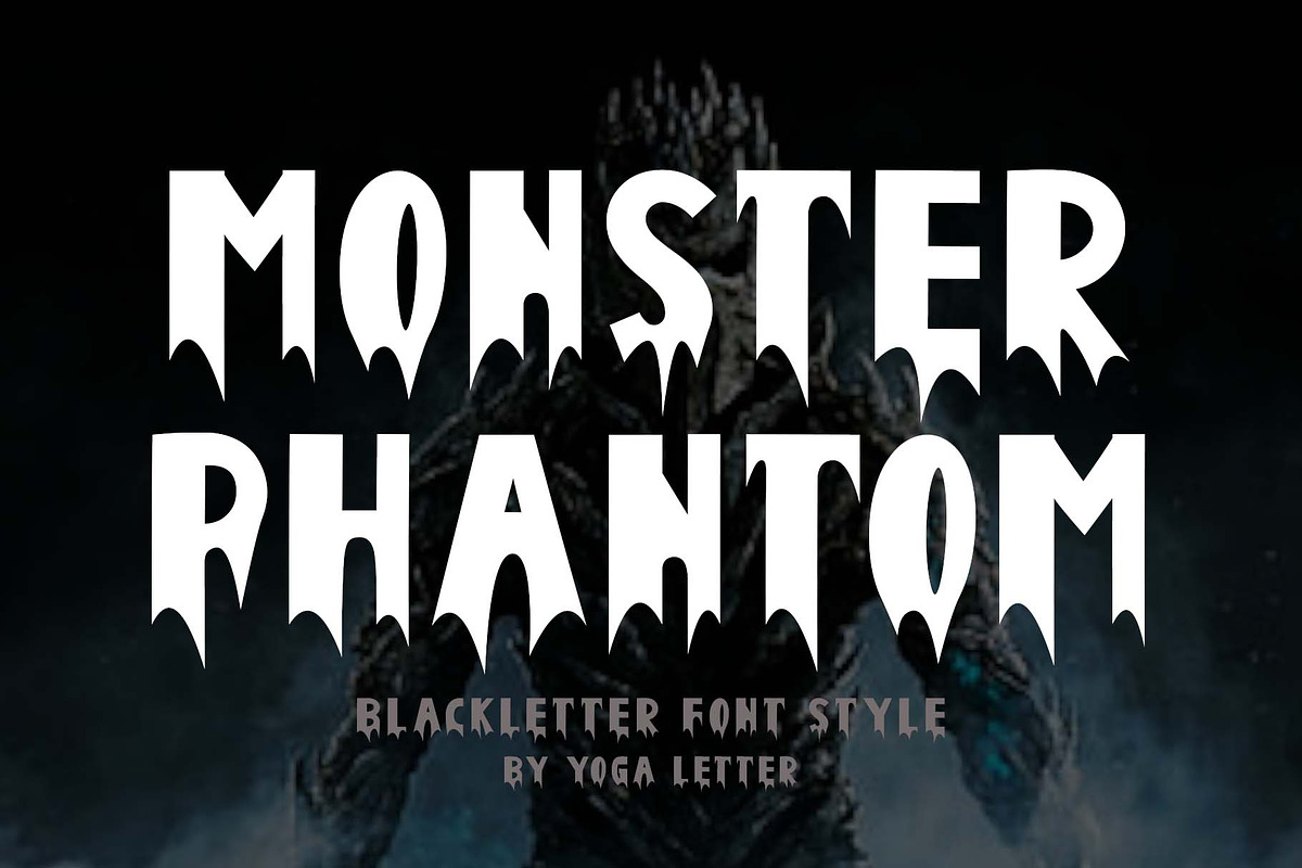 Monster Phantom, a Blackletter Font by Yoga Letter (Photo 1 of 6)