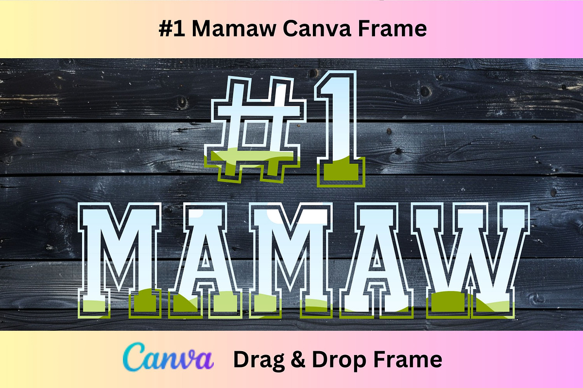 #1 Mamaw Canva Template Frame, a Design Template by Rivermill Printables (Photo 1 of 2)