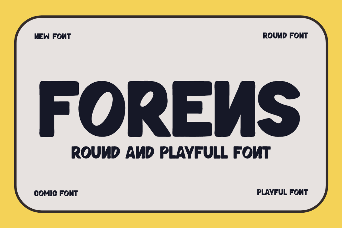 Forens - Round & Playful Font, a Sans Serif Font by Iqsiart Studio (Photo 1 of 9)