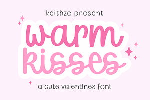 Warm Kisses - Valentines Font, a Handwritten Font by Keithzo
