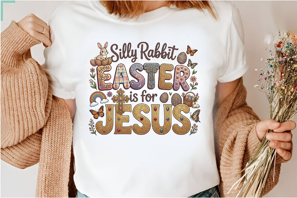 Silly Rabbit Easter if for Jesus Png, a Seasonal Illustration by Designking (Photo 3 of 6)
