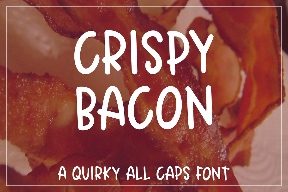 Crispy Bacon - Quirky all caps font, a Handwritten Font by Stacy's Digital Designs (Photo 1 of 6)