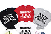 This Meeting Could Email T-Shirt PNG, an Object Graphic by Star Graphic Design (Thumbnail 2 of 4)