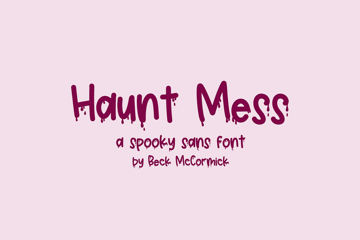 Haunt Mess Sans - Blood Font, a Handwritten Font by Beck McCormick (Photo 1 of 10)