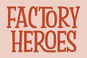 Factory Heroes - a Playful Font, a Slab Serif Font by Ali Hamidi (Thumbnail 1 of 9)