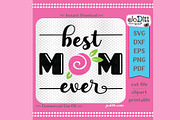 Best Mom Ever SVG PNG Clipart, an Illustration by JoDitt Designs (Thumbnail 2 of 5)