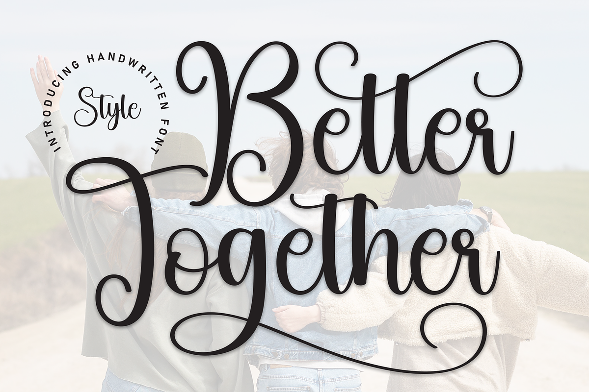 Better Together | Script Font, a Handwritten Font by Scratchones (Photo 1 of 9)