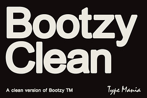 Bootzy Clean TM, a Sans Serif Font by Type Mania
