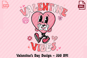 Valentine Vibes Svg Png Design