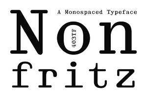 403 Nonfritz Monospaced, a Serif Font by 403 Type Foundry