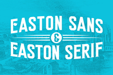 Easton Sans & Serif