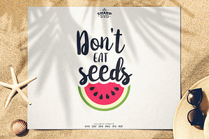 Don't Eat Seeds SVG - Summer SVG