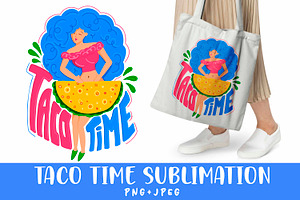 Taco Time Png Sublimation/jpeg/png