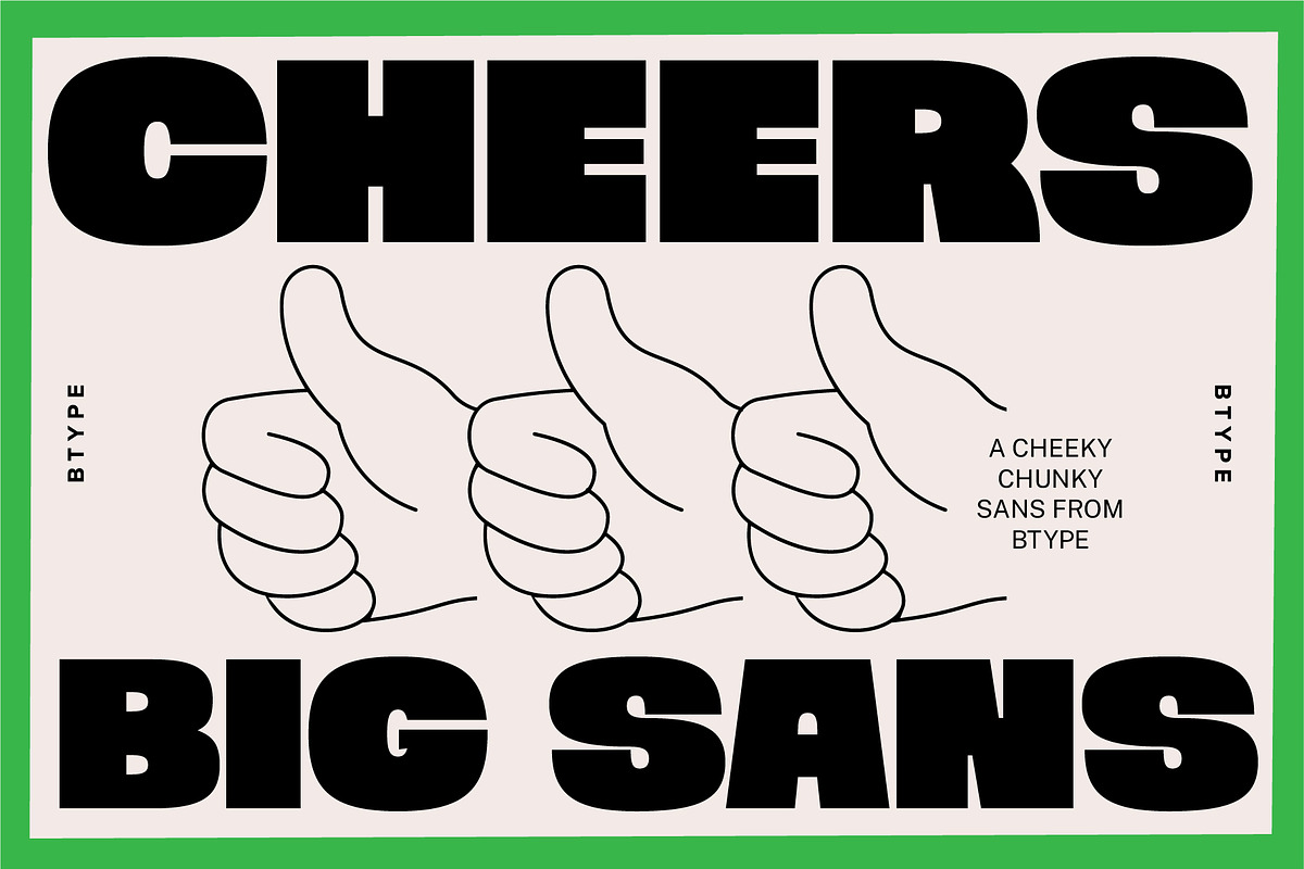 Cheers Big Sans - Chunky Sans Serif, a Sans Serif Font by BTYPE (Photo 1 of 15)