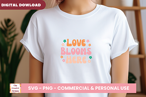 Love Blooms Here SVG Cut Files