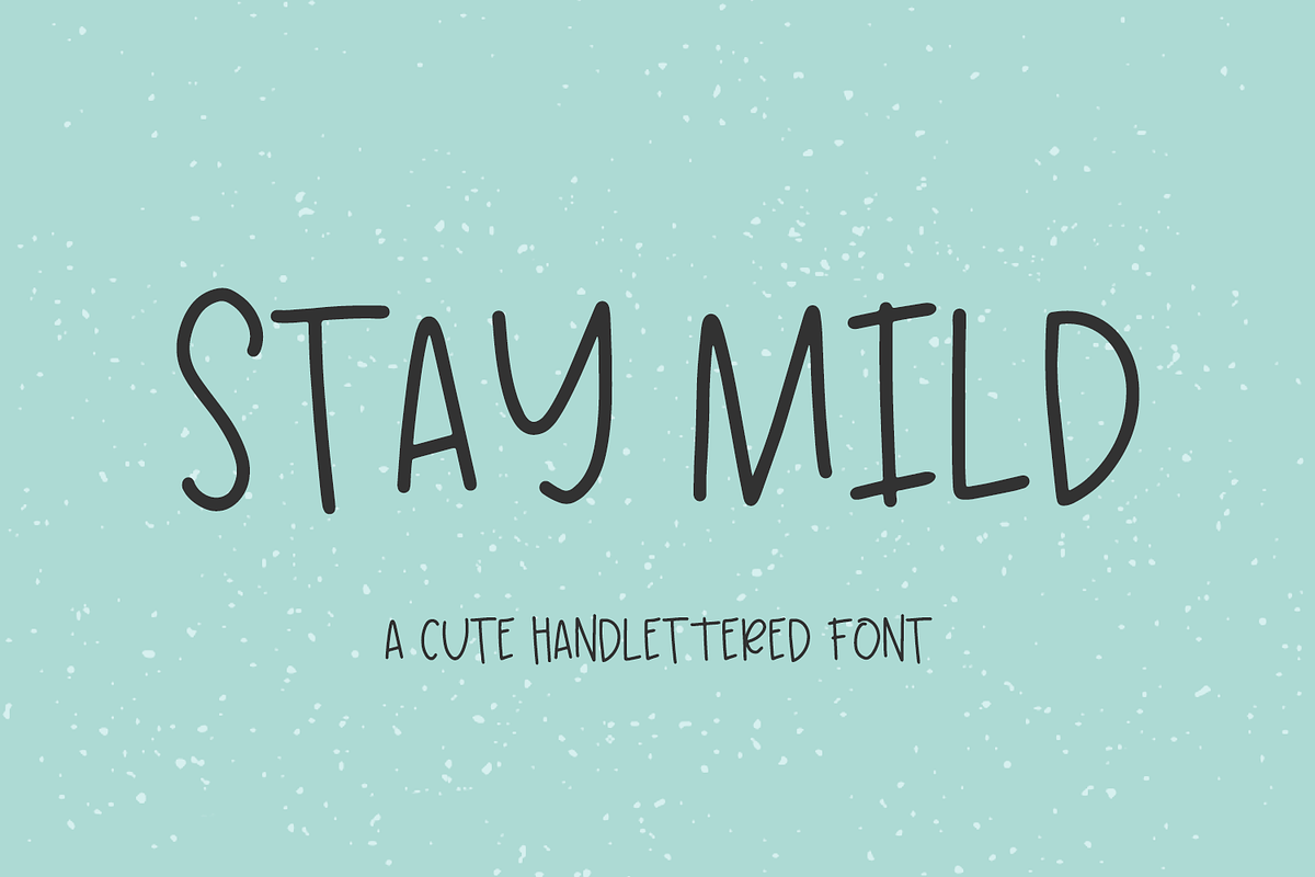Stay Mild Sans, a Handwritten Font by Beck McCormick (Photo 1 of 10)