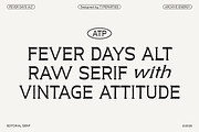 Fever Days Alt - Raw Serif Font, a Serif Font by Typeparties (Thumbnail 1 of 8)