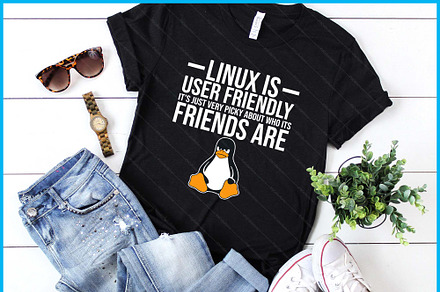Linux Is User Friendly Very Picky