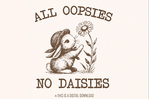 All Oopsies No Daisies Png, Funny, an Illustration by SharpMarketplace