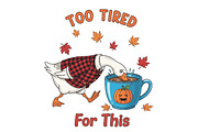 Too Tired for This Funny Goose PNG, an Illustration by CraftArtStudio (Thumbnail 1 of 4)