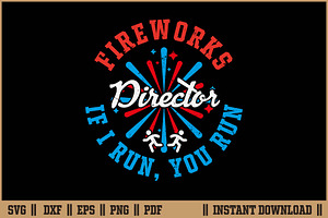 Fireworks Director Shirt If I Run, an Illustration by Handy Arts Studio
