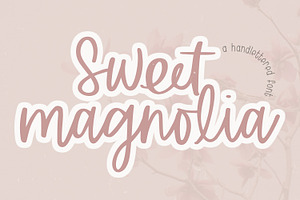 Sweet Magnolia Hand Lettered Font