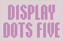 Display Dots Five Font