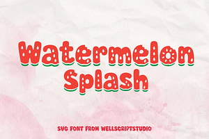 Watermelon Splash - SVG Font