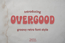 Over Good groovy font