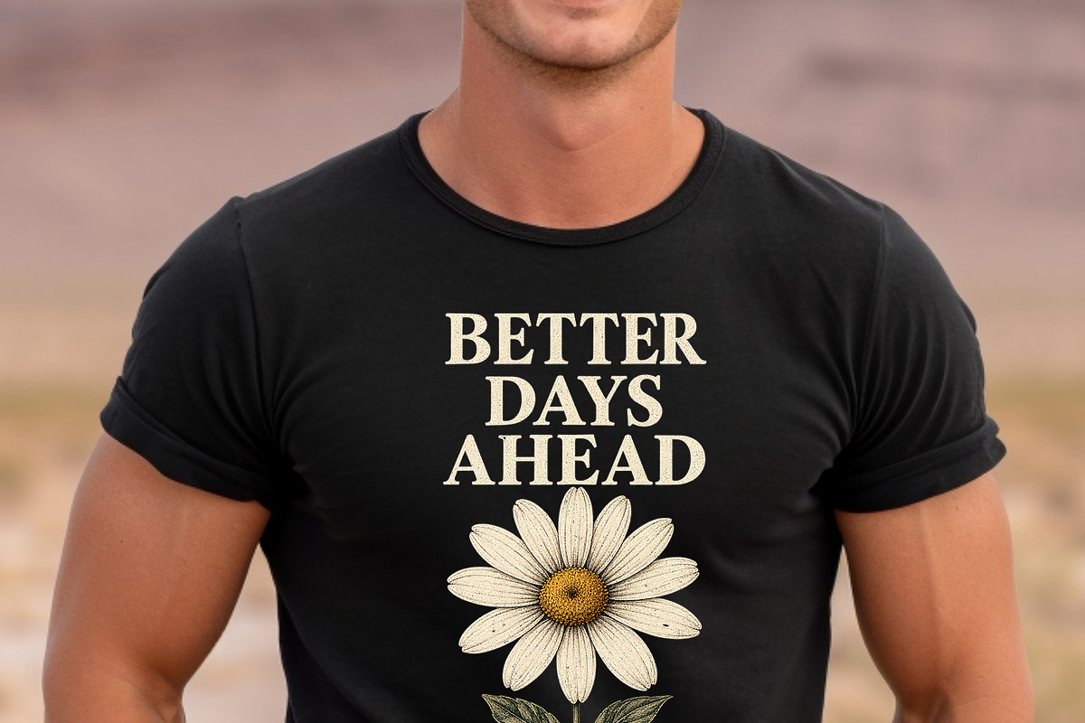 Better Days Ahead Keep PNG DTF, an Object Graphic by Star Graphic Design (Photo 1 of 10)