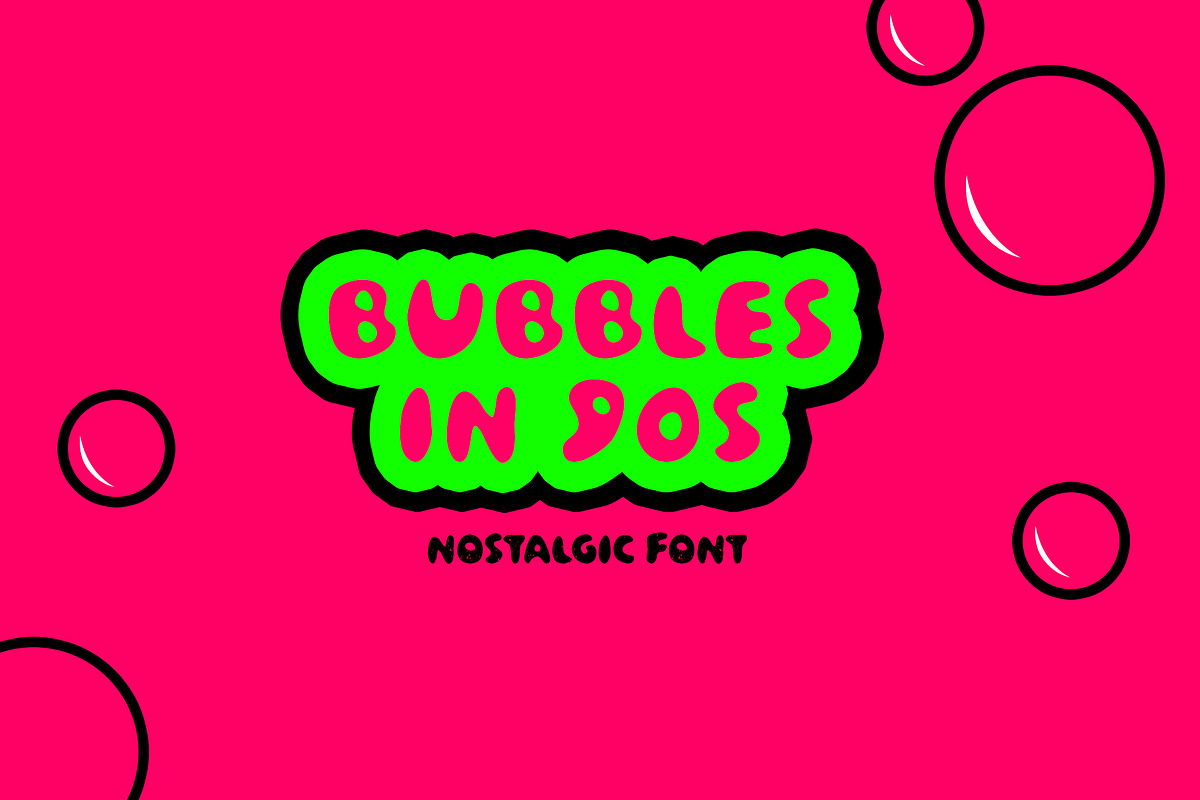 90s Nostalgic Font - Bubbles in 90s, a Font by CreativeFolks (Photo 10 of 10)