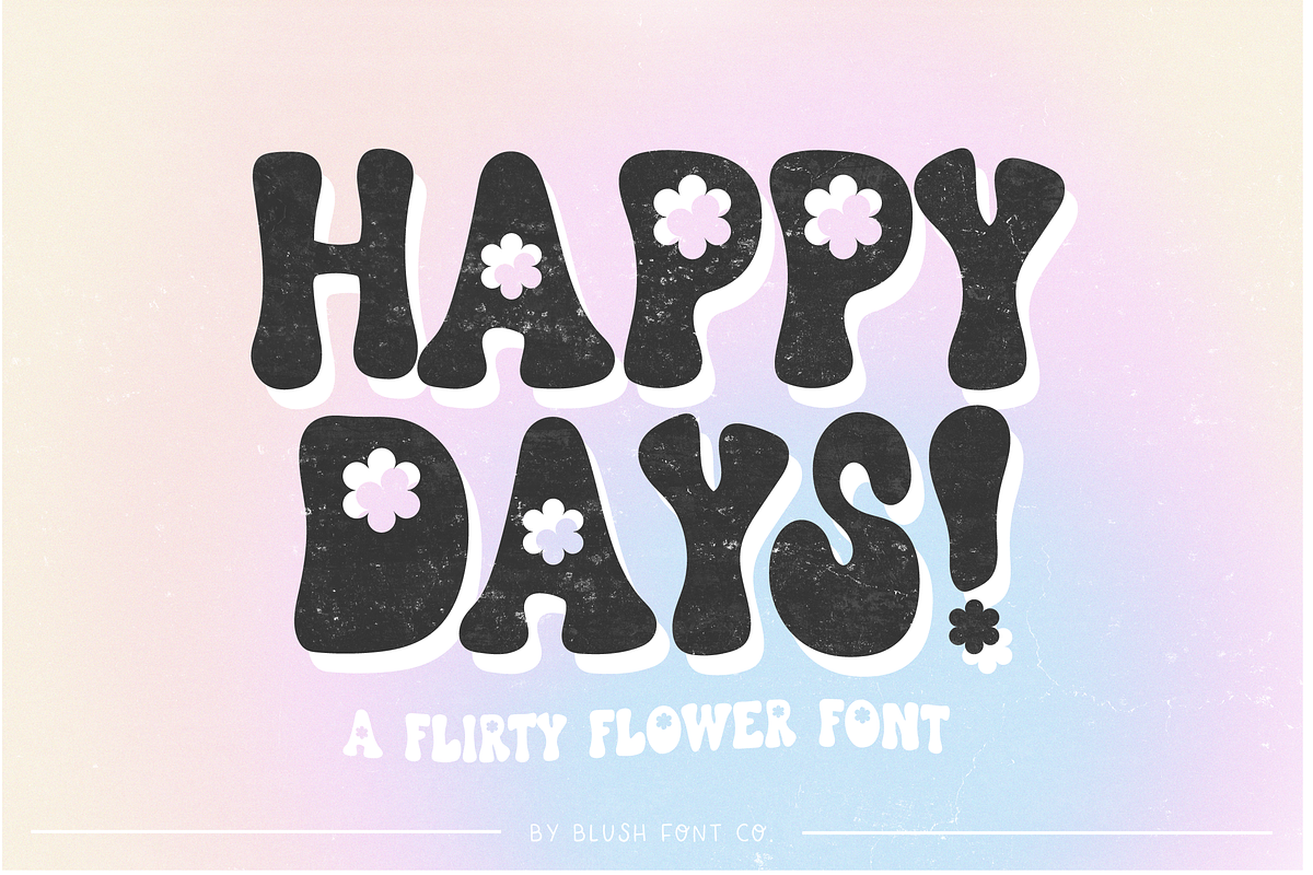 HAPPY DAYS Retro Flower Font, a Font by Blush Font Co. (Photo 1 of 7)