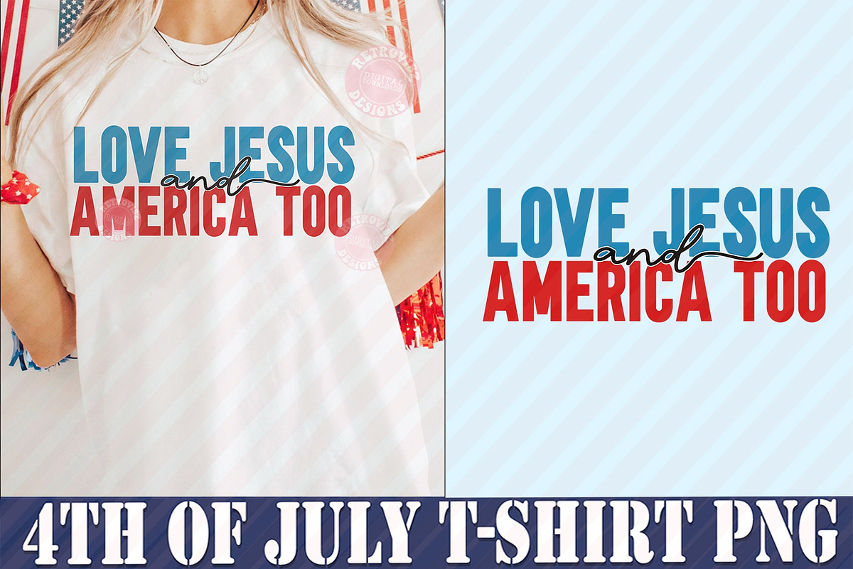 Love Jesus And America Too PNG, an Object Graphic by RETROVIBZDESIGNS