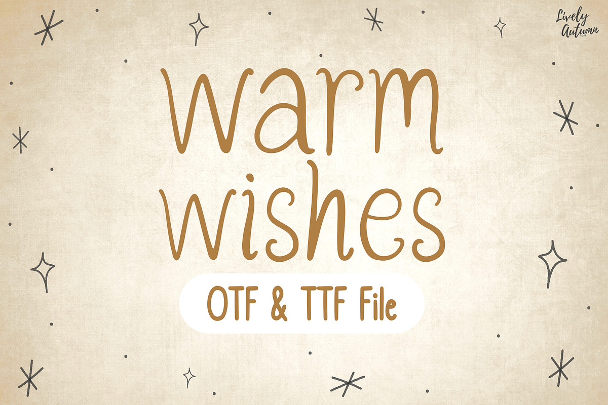Warm wishes | Sans serif Handwriting, a Handwritten Font by LivelyAutumn11.11 (Photo 1 of 5)